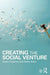 Creating The Social Venture by Dafna Kariv