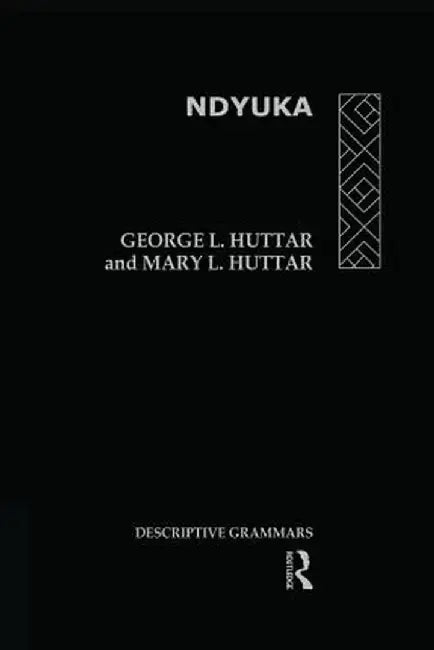 Ndyuka by George L. Huttar