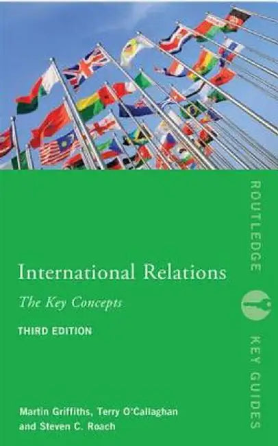 International Relations: The Key Concepts by Steven C. Roach