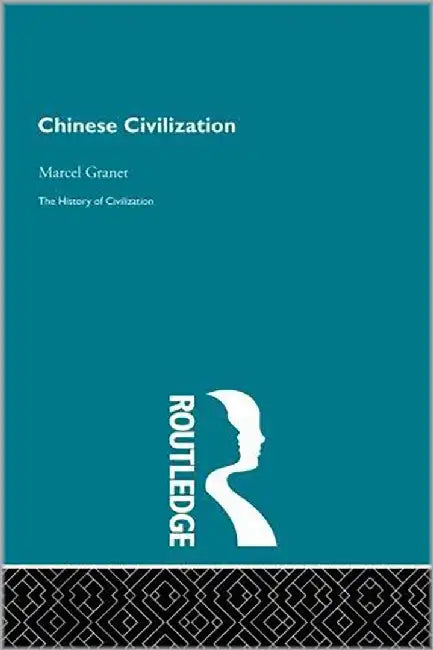 Chinese Civilization by Marcel Granet