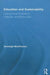 Education and Sustainability: Learning Across the Diaspora, Indigenous, and Minority Divide by Seonaigh MacPherson