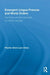 Emergent Lingua Francas and World Orders: The Politics and Place of English as a World Language by Phyllis Ghim-Lian Chew
