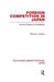 Foreign Competition in Japan: Human Resource Strategies by Robert Ballon