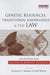 Genetic Resources, Traditional Knowledge and the Law: Solutions for Access and Benefit Sharing by Evanson C. Kamau
