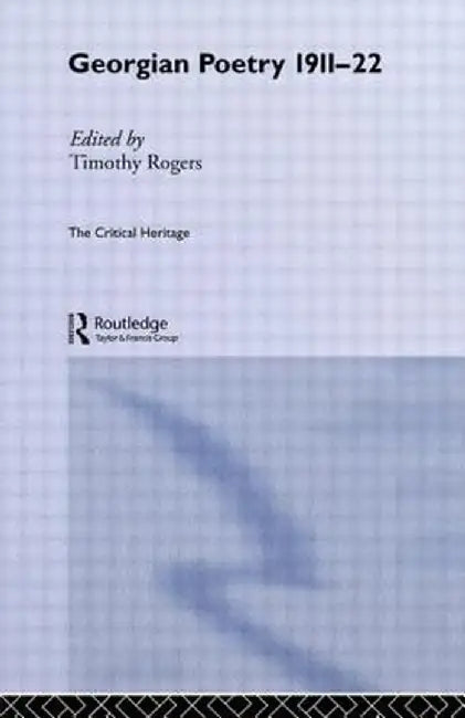 Georgian Poetry 1911-22 by Timothy Rogers