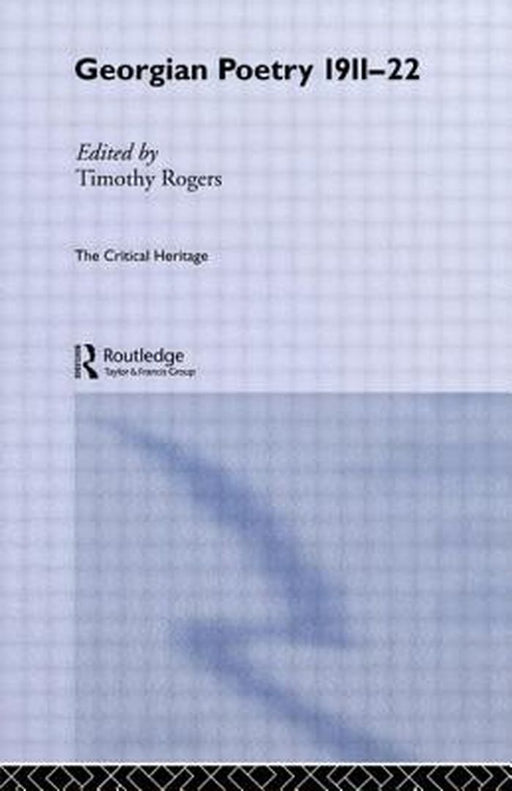 Georgian Poetry 1911-22 by Timothy Rogers