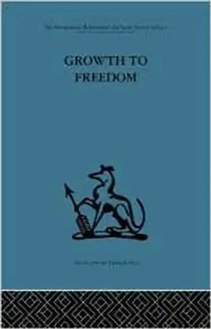 Growth To Freedom: The Psychosocial Treatment of Delinquent Youth by Derek Miller