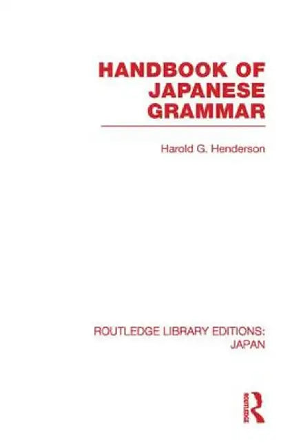 Handbook of Japanese Grammar by Harold Henderson