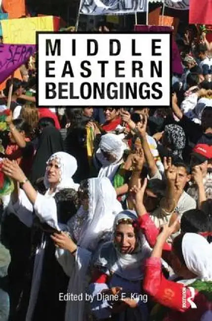 Middle Eastern Belongings by Diane E. King