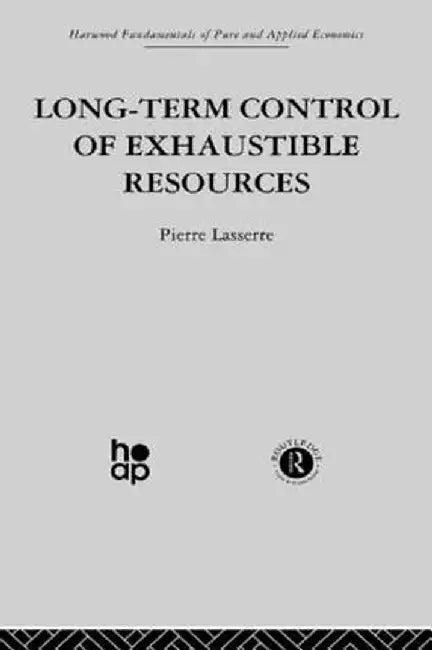 Long Term Control of Exhaustible Resources by P. Lasserre