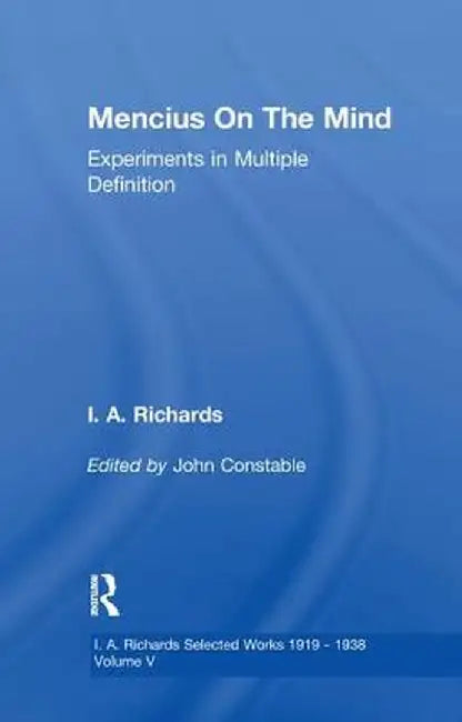 Mencius on the Mind V 5 by I.A. Richards