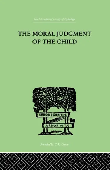 The Moral Judgment of the Child by Jean Piaget