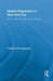 Spatial Regulation in New York City: From Urban Renewal to Zero Tolerance by Themis Chronopoulos
