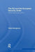 The EU and the European Security Order: Interfacing Security Actors by Rikard Bengtsson