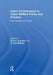 Union Contributions to Labor Welfare Policy and Practice: Past, Present and Future by Paul A. Kurzman