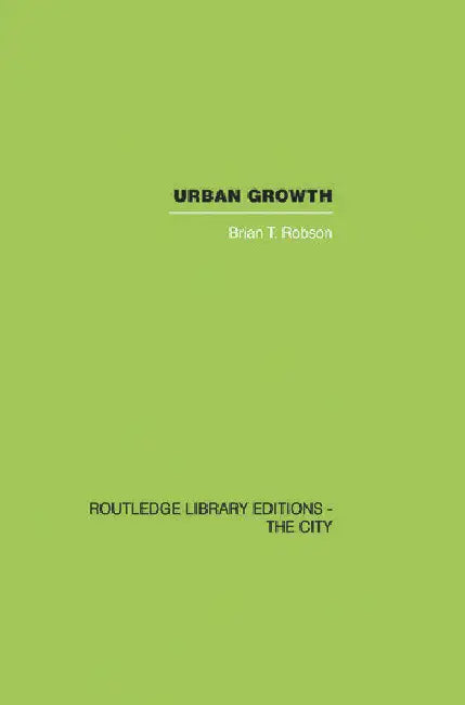 Urban Growth: An Approach by Robson Brian T.
