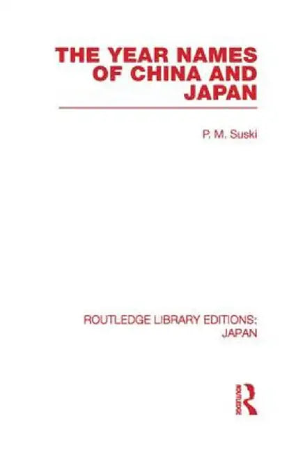 The Year Names of China and Japan by P Suski