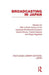Broadcasting in Japan: Case-Studies on Broadcasting Systems by Masami Ito
