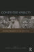 Contested Objects: Material Memories of the Great War by Nicholas J. Saunders