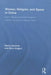 Women, Religion, and Space in China: Islamic Mosques & Daoist Temples, Catholic Convents & Chinese Virgins by Maria Jaschok