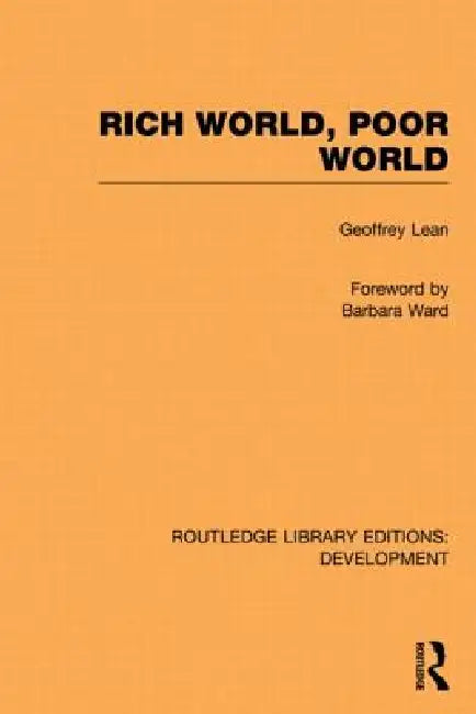 Rich World, Poor World by Geoffrey Lean