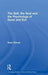 The Self, the Soul and the Psychology of Good and Evil by Ilham Dilman