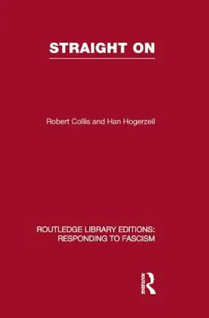 Straight on (Rle Responding to Fascism) by Robert Collis