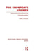 The Emperor's Adviser: Saionji Kinmochi and Pre-War Japanese Politics by Lesley Connors