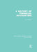 A History of Financial Accounting (RLE Accounting) by J. Edwards