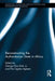 Reconstructing the Authoritarian State in Africa by George Kieh Jr.