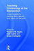 Teaching Criminology at the Intersection: A How-To Guide for Teaching about Gender, Race, Class and Sexuality by Rebecca Hayes