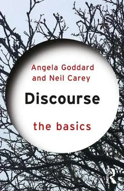 Discourse: The Basics by Angela Goddard