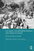 Colonial Counterinsurgency and Mass Violence: The Dutch Empire in Indonesia by Bart Luttikhuis