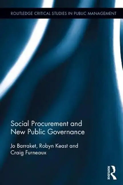 Social Procurement and New Public Governance by Josephine Barraket