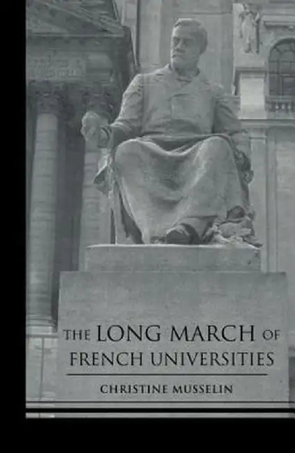 The Long March of French Universities by Christine Musselin