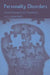 Personality Disorders: Current Research and Treatments by James Reich M.D. MPH