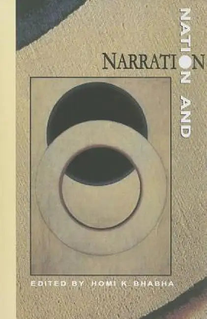 Nation and Narration by Homi K Bhabha