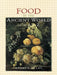 Food in the Ancient World from A to Z by Andrew Dalby