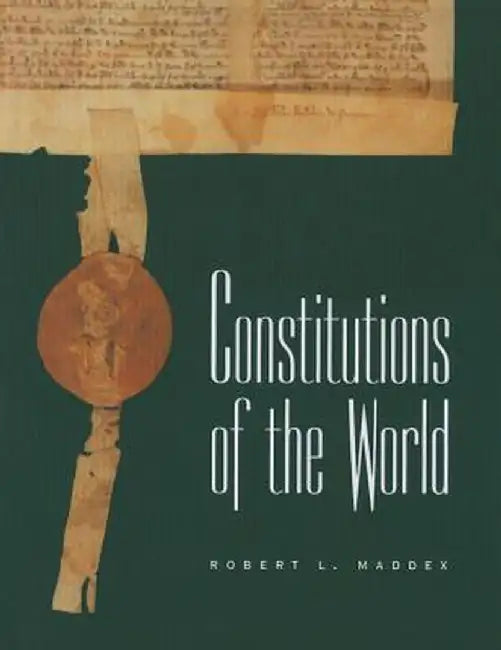 Constitutions of the World by Robert L. Maddex