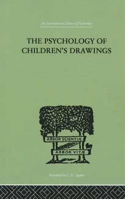 The Psychology of Children's Drawings: From the First Stroke to the Coloured Drawing by Helga Eng