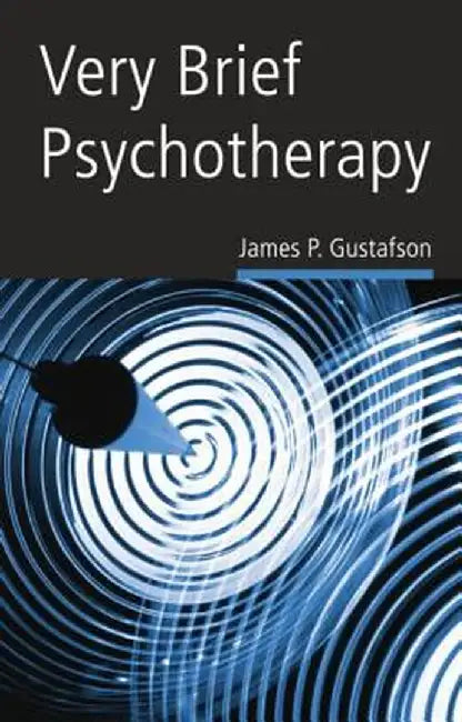 Very Brief Psychotherapy by James P. Gustafson