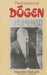 Essence Of Dogen by Masanobu Takahashi