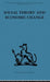 Social Theory and Economic Change by Tom Burns