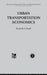 Urban Transportation Economics by K. Small