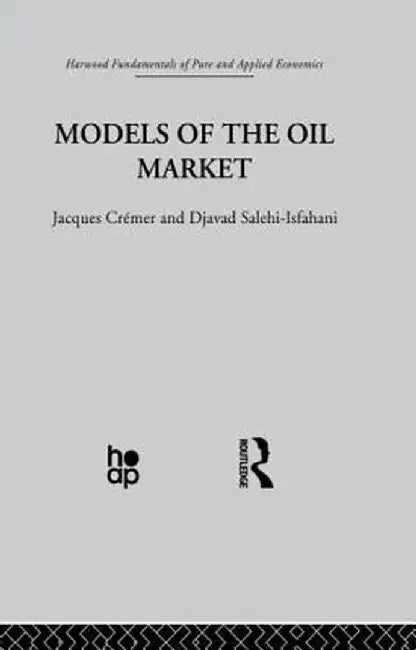 Models of the Oil Market by J. Crémer