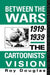 Between the Wars 1919-1939: The Cartoonists' Vision by Roy Douglas