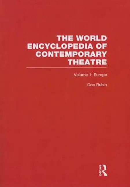 World Encyclopedia of Contemporary Theatre: Volume 1: Europe by Peter Nagy