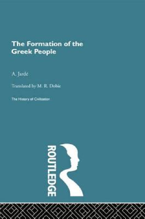 The Formation of the Greek People by A. Jarde