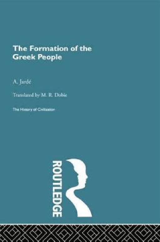The Formation of the Greek People by A. Jarde