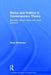 Ethics and Politics in Contemporary Theory Between Critical Theory and Post-Marxism by Mark Devenney